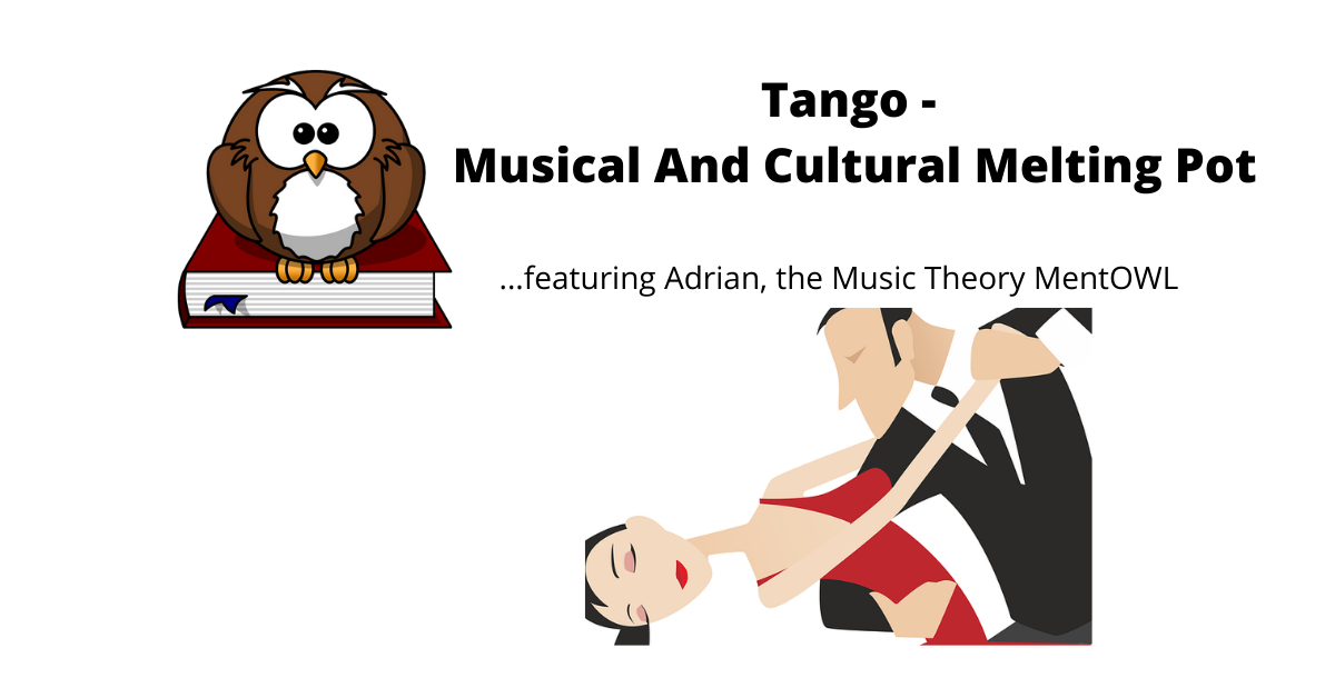 You are currently viewing Tango – Musical And Cultural Melting Pot