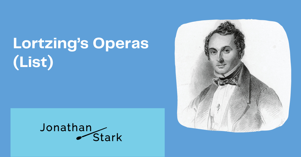 Read more about the article Lortzing’s Operas (List)