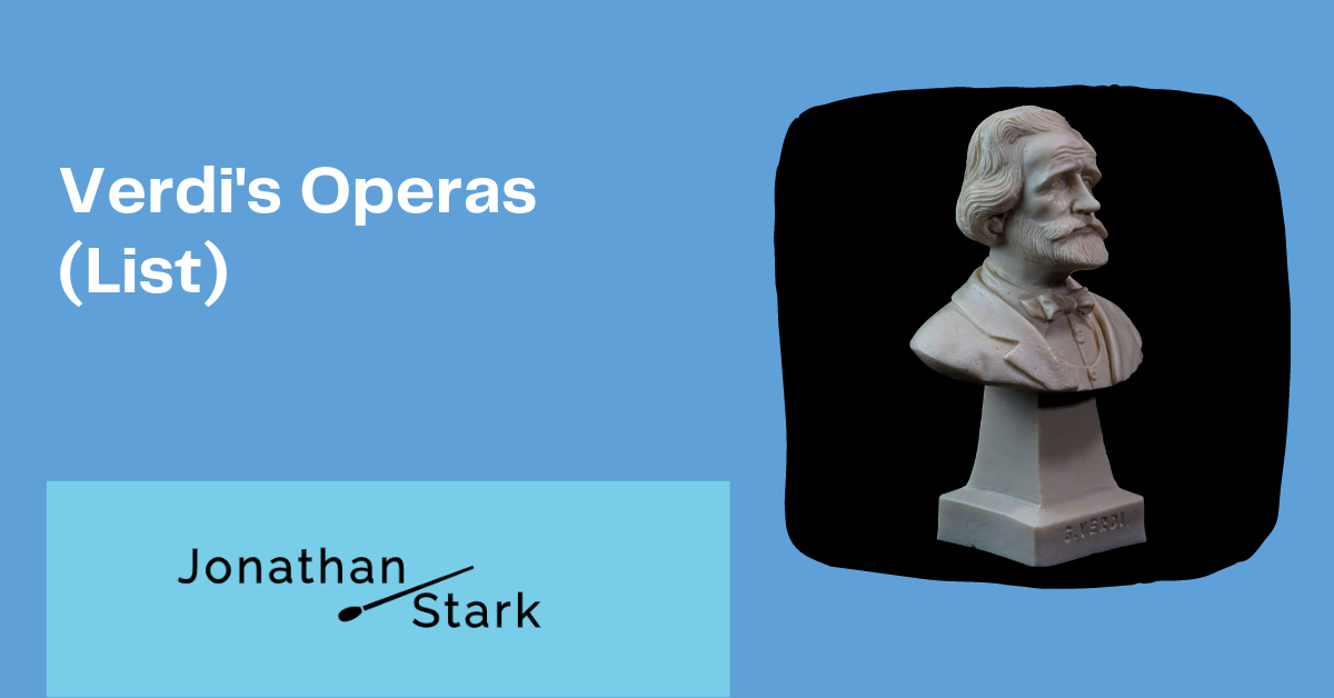 You are currently viewing Verdi’s Operas (List)