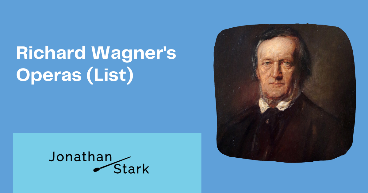 You are currently viewing Richard Wagner’s Operas (List)